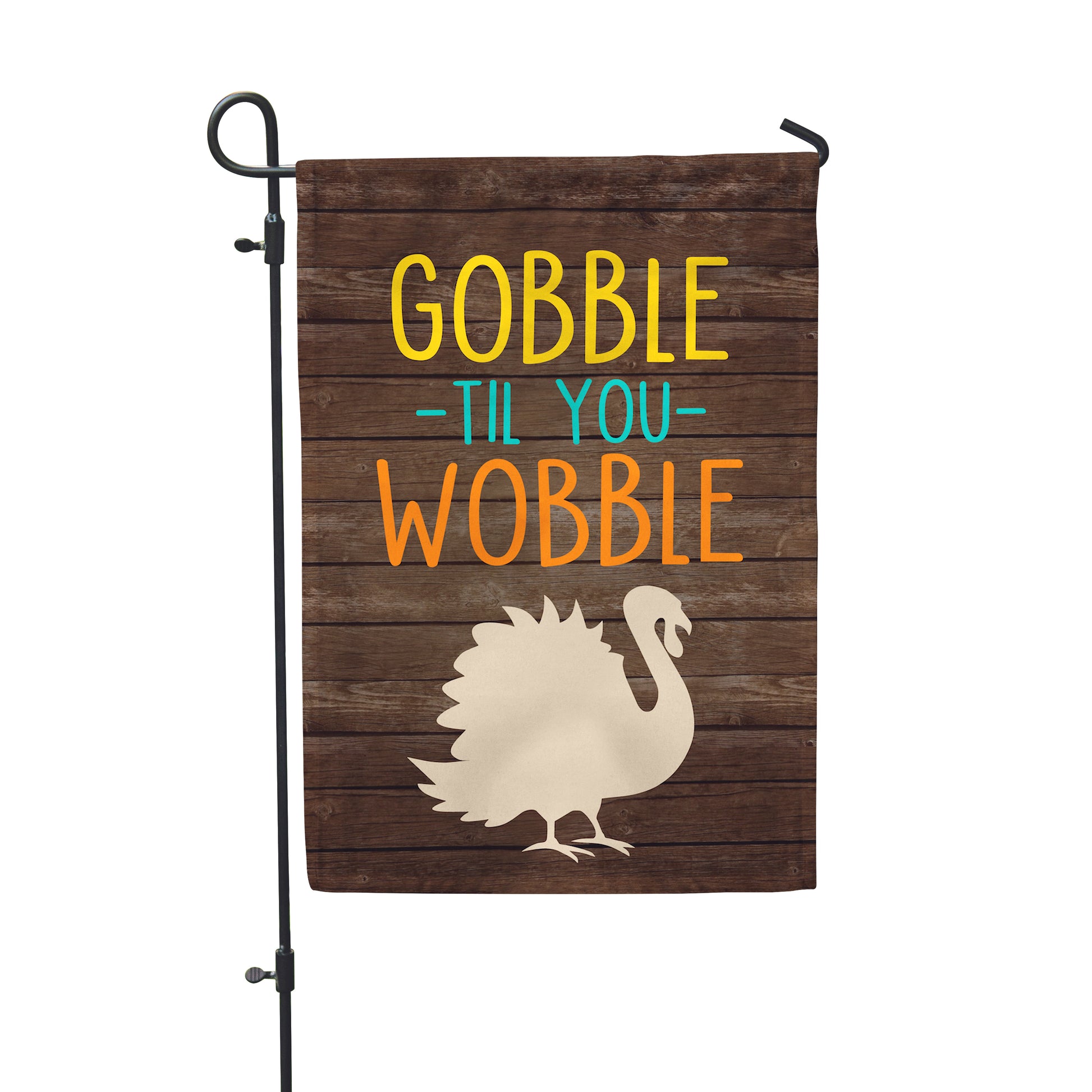 Gobble Wobble Garden Flag 12" x 18" - Second East