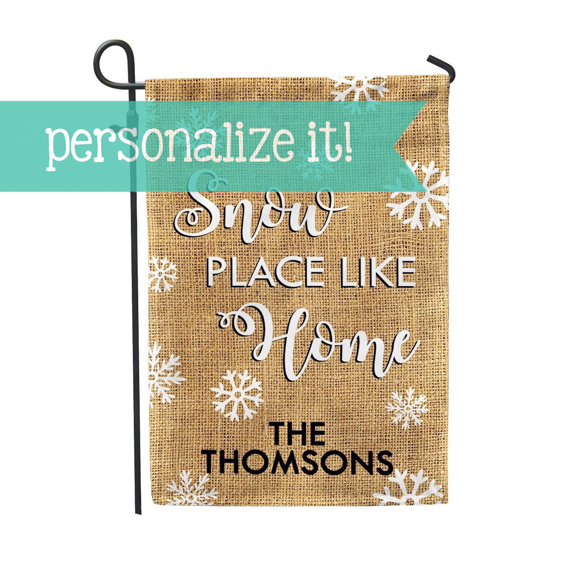 Personalized Garden Flag - Snowplace like Home Custom Flag - 12" x 18" - Second East